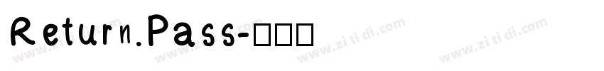 Return Pass字体转换